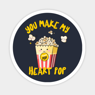 You Make My Heart Pop Food Humor, Pop Corn Magnet